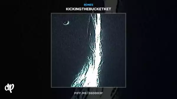Bones - KickingTheBucket